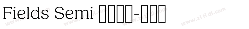 Fields Semi 全套字体字体转换